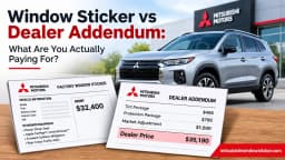 Window Sticker vs Dealer Addendum: Know What You're Paying For?